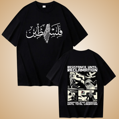 Palestine Arabic Calligraphy T-Shirt – Resistance Until Reclamation | Liberation Graphic Tee for Men & Women